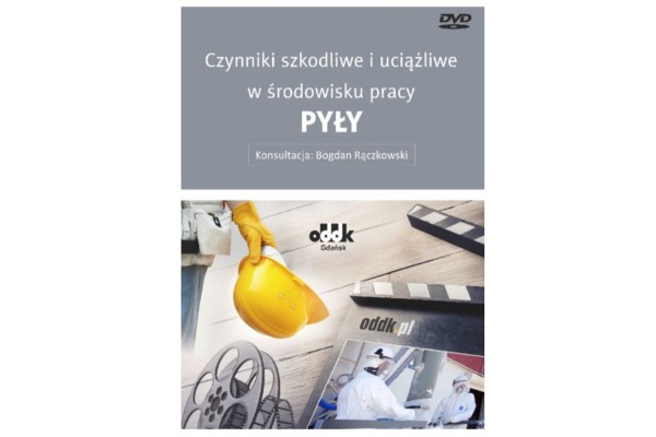 Film „Czynniki szkodliwe i uciążliwe w środowisku pracy – pyły”