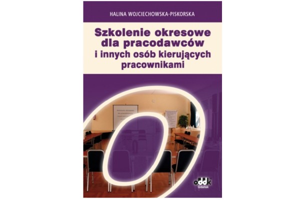 „Szkolenie okresowe dla pracodawców i innych osób kierujących pracownikami”